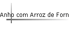Anho com Arroz de Forno